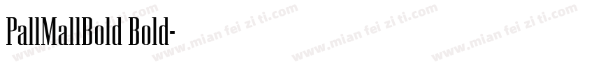 PallMallBold Bold字体转换